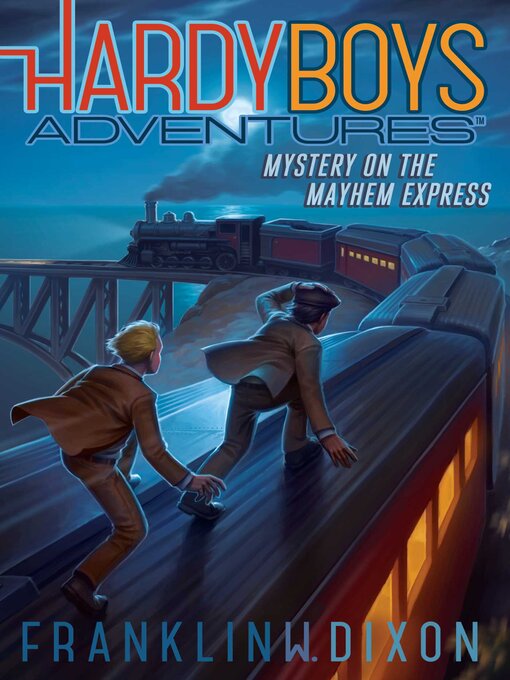 Title details for Mystery on the Mayhem Express by Franklin  W. Dixon - Wait list